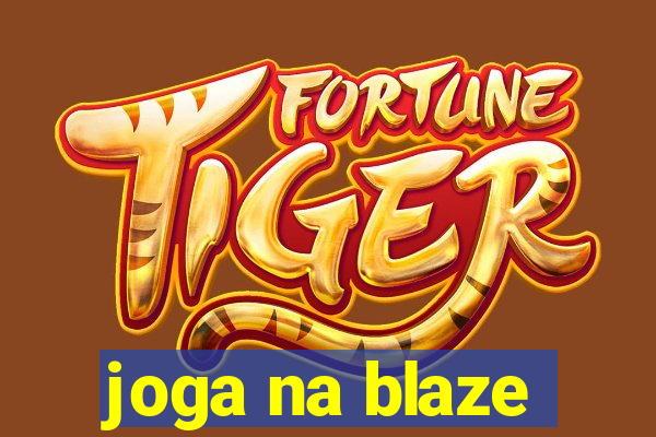 joga na blaze