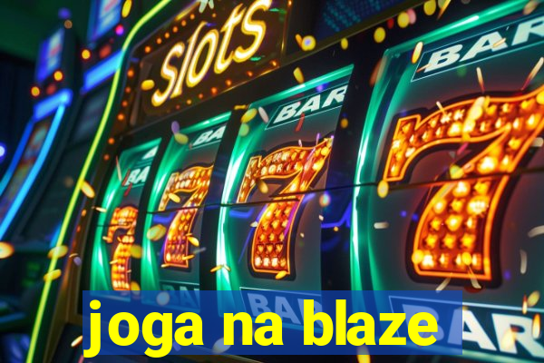 joga na blaze