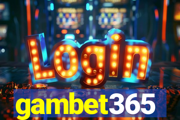 gambet365