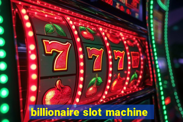 billionaire slot machine