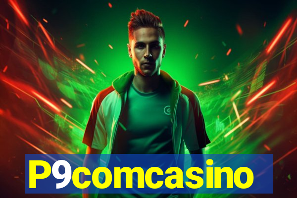 P9comcasino