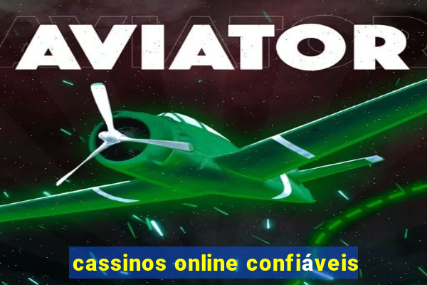 cassinos online confiáveis