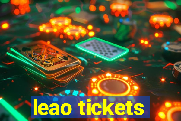 leao tickets