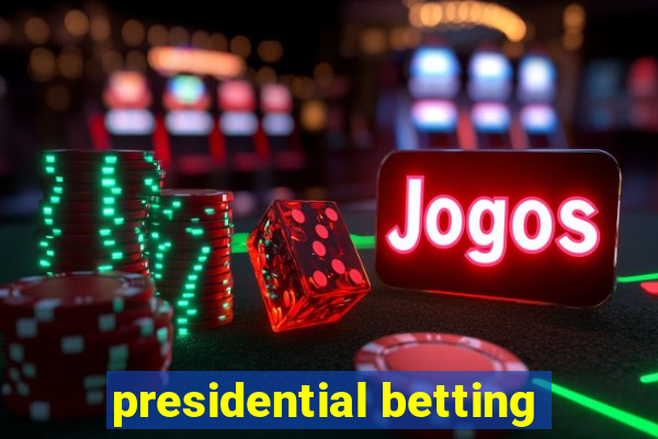 presidential betting