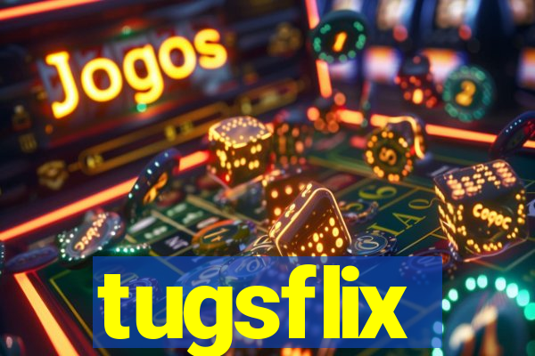 tugsflix