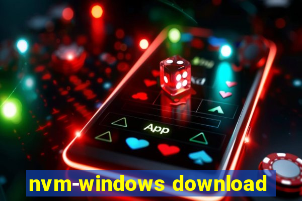 nvm-windows download