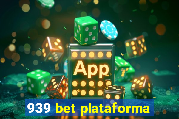 939 bet plataforma