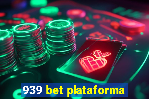 939 bet plataforma