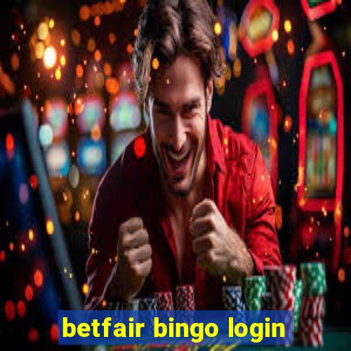 betfair bingo login