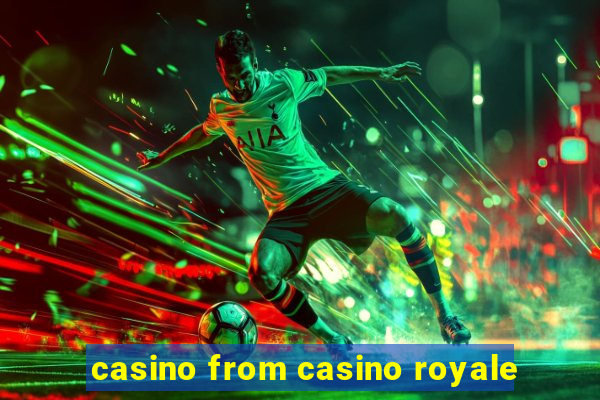 casino from casino royale