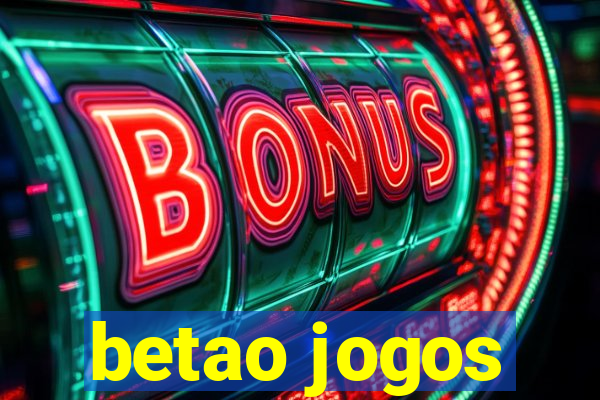 betao jogos