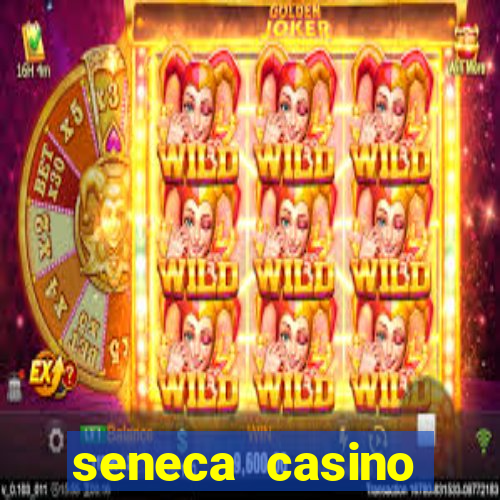 seneca casino niagara falls ny