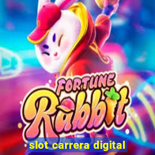 slot carrera digital