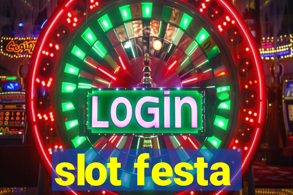 slot festa