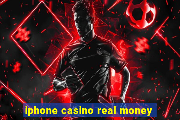 iphone casino real money