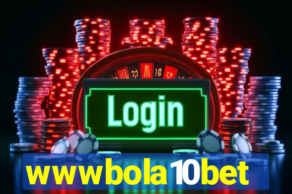 wwwbola10bet