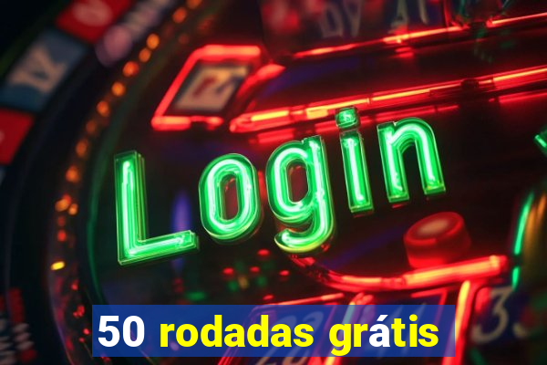 50 rodadas grátis