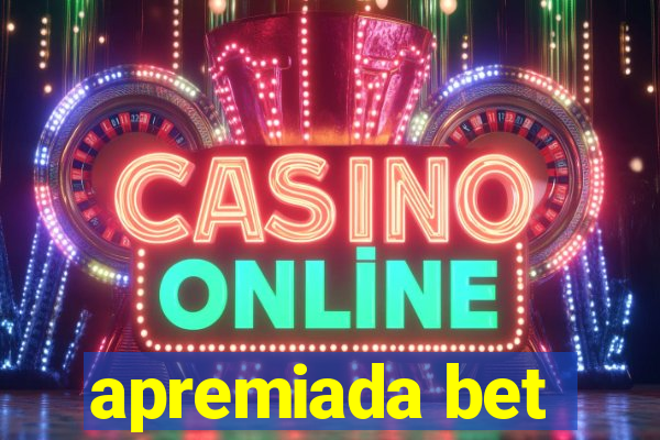 apremiada bet