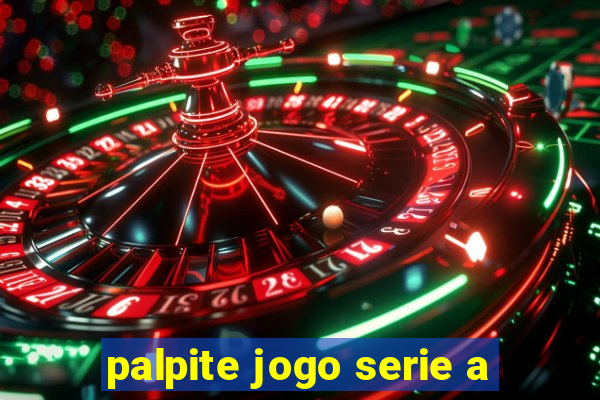 palpite jogo serie a