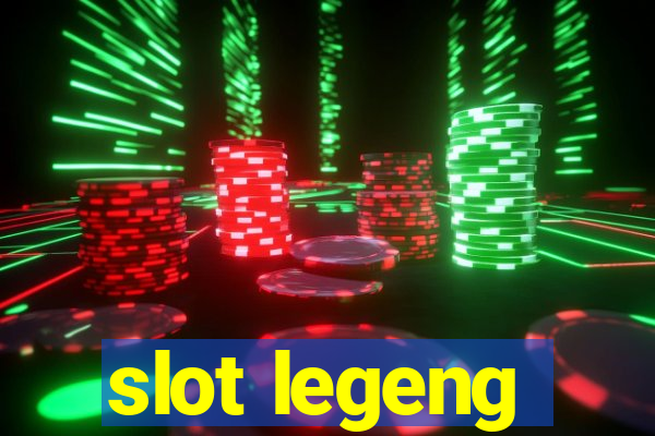 slot legeng