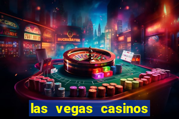 las vegas casinos slot machines