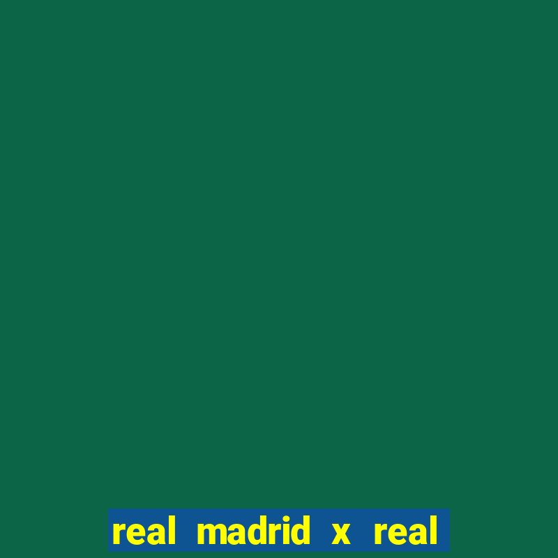 real madrid x real sociedad onde assistir