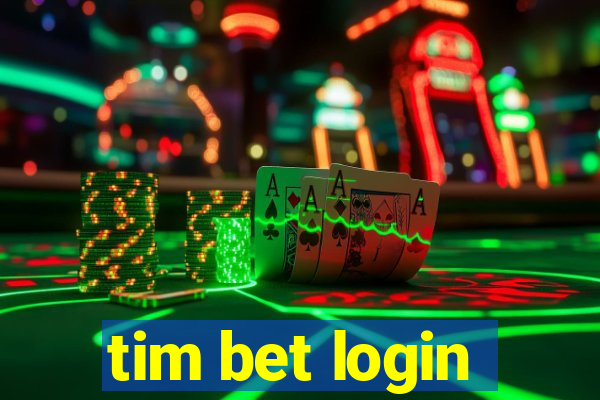 tim bet login