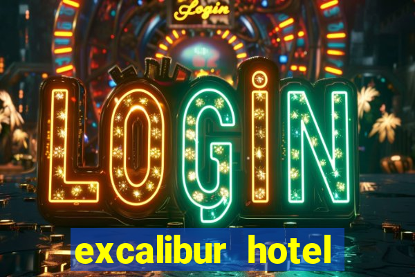 excalibur hotel casino resort