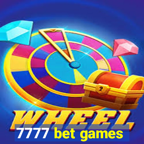 7777 bet games