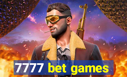 7777 bet games