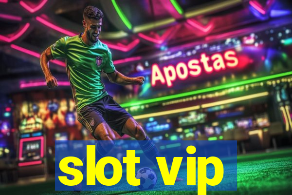 slot vip