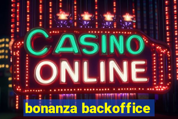 bonanza backoffice