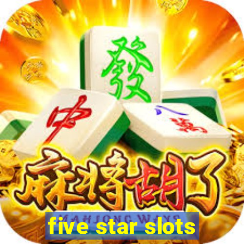 five star slots