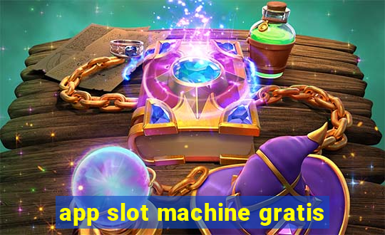 app slot machine gratis