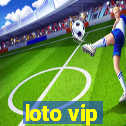 loto vip