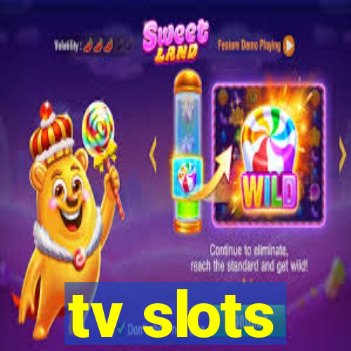 tv slots