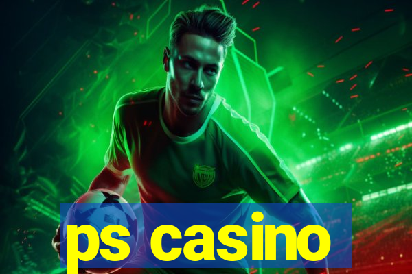 ps casino