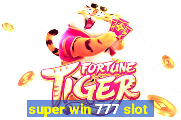 super win 777 slot