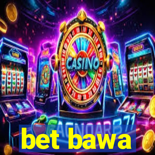 bet bawa