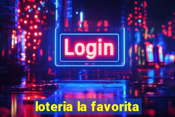 loteria la favorita