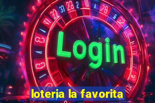 loteria la favorita