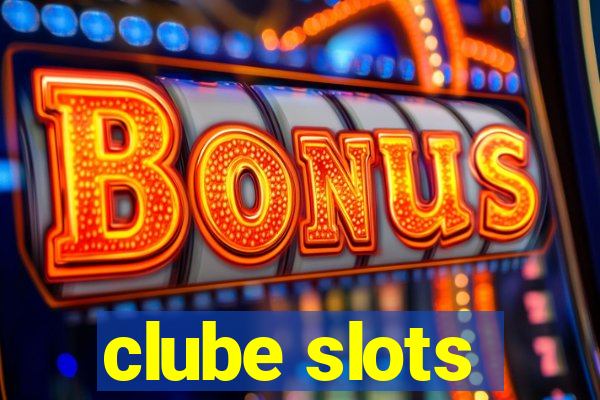 clube slots