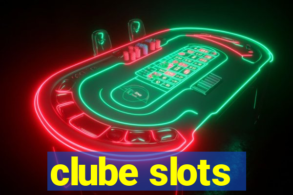 clube slots