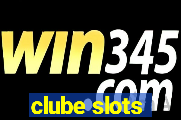 clube slots