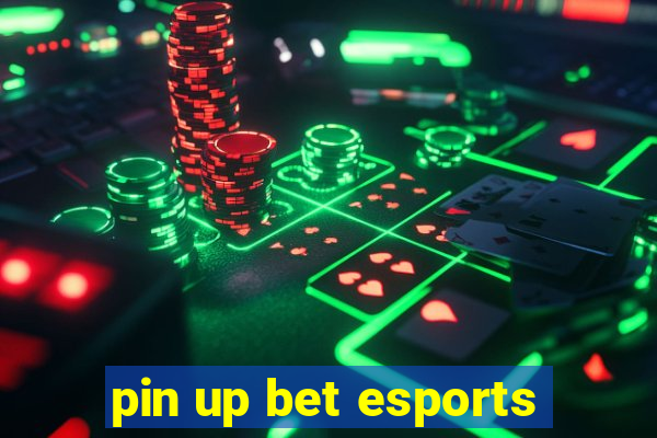 pin up bet esports