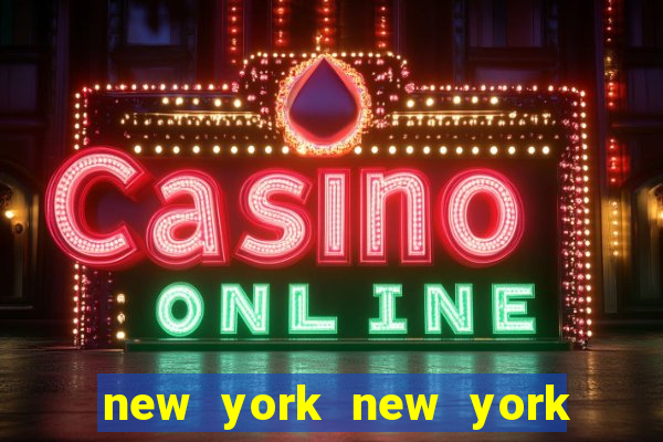 new york new york slot machines