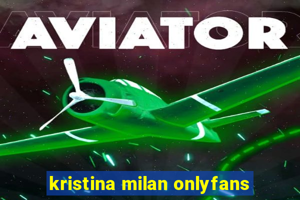 kristina milan onlyfans