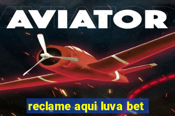 reclame aqui luva bet