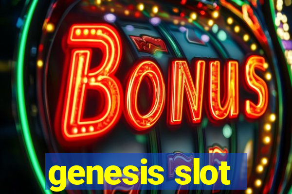 genesis slot