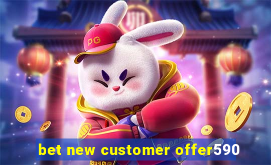 bet new customer offer590